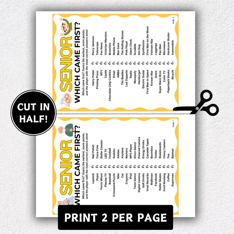 K&ouml;nnte beinhalten: Ein bedrucktes Spielblatt mit dem Titel "SENIOR WHICH CAME FIRST?" mit zwei Spalten von Gegenst&auml;nden, die die Spieler herausfordern, das fr&uuml;heste zu erraten. Das Blatt enth&auml;lt den Text "PRINT 2 PER PAGE" und eine Grafik "CUT IN HALF!"