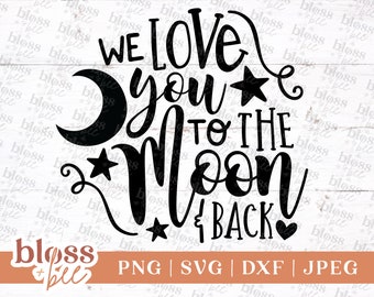 Free 227 Daddy I Love You To The Moon And Back Svg SVG PNG EPS DXF File Free 227 Daddy I Love You To The Moon And Back Svg SVG PNG EPS DXF File