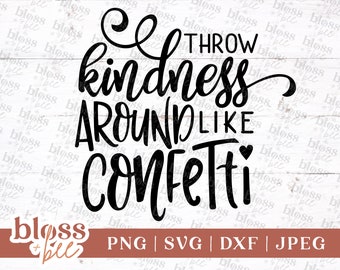 Free Free Sprinkle Kindness Like Confetti Svg 920 SVG PNG EPS DXF File