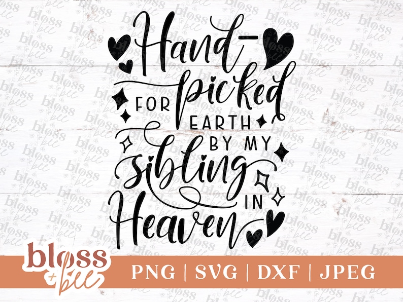 Download Hand Picked For Earth By My Sibling In Heaven Svg File Newborn Miracle Baby Gift Png Lettering Commercial Use Vinyl File Rainbow Baby Dxf Clip Art Art Collectibles