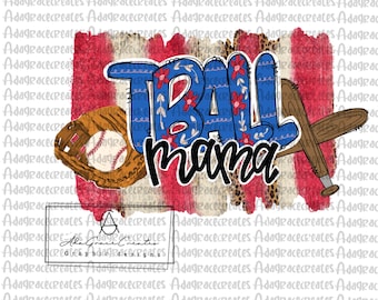 tball mom png. tball mama sublimation designs,  sublimation download,  ball life digital download