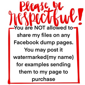 Puede incluir: Un fondo blanco con texto rojo que dice "Please be respectful!" y un cuadro con borde rojo con texto que dice "You are NOT allowed to share my files on any Facebook dump pages. You may post it watermarked(my name) for examples sending them to my page to purchase."