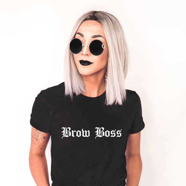 BROW BOSS T-Shirt | Trendy Tee | PMU | Microblading Artist