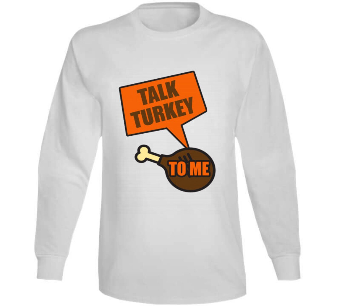 Talk Turkey To Me Funny Drumstick Thanksgiving Holiday Cool Etsy