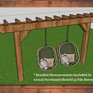 May include: A wooden pergola with two hanging wicker chairs, each with a pillow. The pergola is 12 feet wide and has a brown finish. The chairs are suspended by chains and sit on a green lawn. Text: Detailed Measurements Included In Actual Purchased SketchUp File Download.
