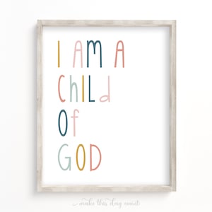 I am a child of God Print, Rainbow Nursery Wall Art, Boho Girls Digital Printable, Pink Aqua Teen Room Decor, Christian Affirmation Sign