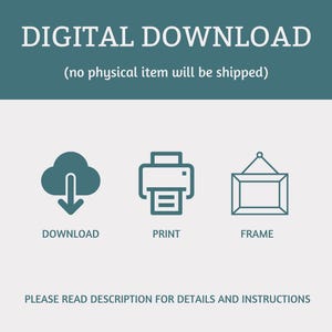 Puede incluir: Conjunto de iconos de descarga digital con una nube, una impresora y un marco. El texto "DESCARGA DIGITAL" est&aacute; en la parte superior de la imagen. El texto "(ning&uacute;n art&iacute;culo f&iacute;sico ser&aacute; enviado)" est&aacute; debajo del texto "DESCARGA DIGITAL". El texto "DESCARGAR", "IMPRIMIR" y "MARCO" est&aacute;n debajo de los iconos. El texto "POR FAVOR LEA LA DESCRIPCI&Oacute;N PARA DETALLES E INSTRUCCIONES" est&aacute; en la parte inferior de la imagen.