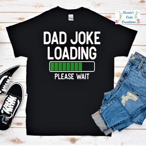Dad Gift -Dad Jokes Shirt - Best Dad Gift - Dad Shirt - Fathers Day Gift - Husband Gift - Funny Dad T shirt - Dad Birthday Gift