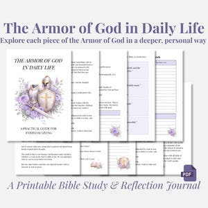May include: A printable Bible study and reflection journal titled "The Armor of God in Daily Life." The cover features a graphic of armor, a sword, and a shield with a cross, surrounded by purple flowers. The journal is designed as a practical guide for everyday living.