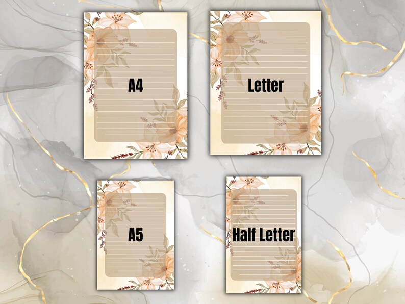 May include: Four printable lined paper templates with floral borders. The templates are labeled A4, Letter, Half Letter, and A5.