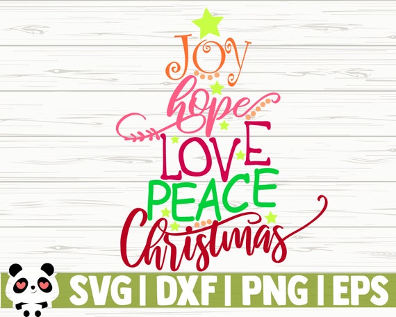Joy Hope Love Peace Christmas Svg Christmas Tree Svg Holiday Etsy