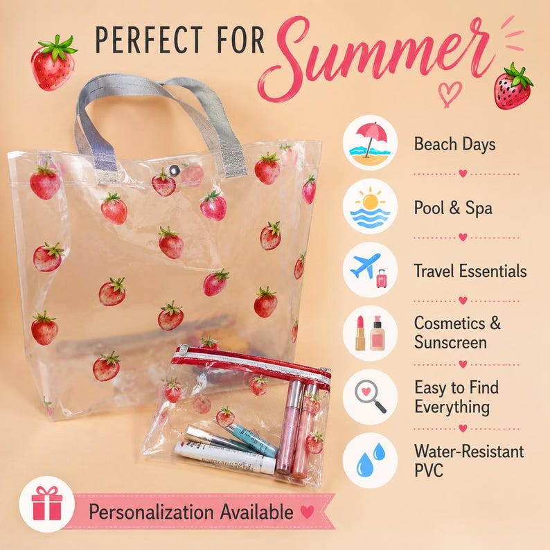 May include: A clear PVC tote bag and a matching zippered pouch, both featuring a red strawberry print and grey handles. The image includes text: PERFECT FOR Summer, Beach Days, Pool & Spa, Travel Essentials, Cosmetics & Sunscreen, Easy to Find Everything, Water-Resistant PVC, and Personalization Available.