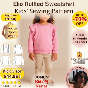 May include: A pink ruffled sweatshirt and beige pants are modeled by a young child. The image is an advertisement for a kids' sewing pattern, with text that reads "Elio Ruffled Sweatshirt Kids' Sewing Pattern". The pattern is beginner-friendly and includes sizes from 18 months to 14 years.