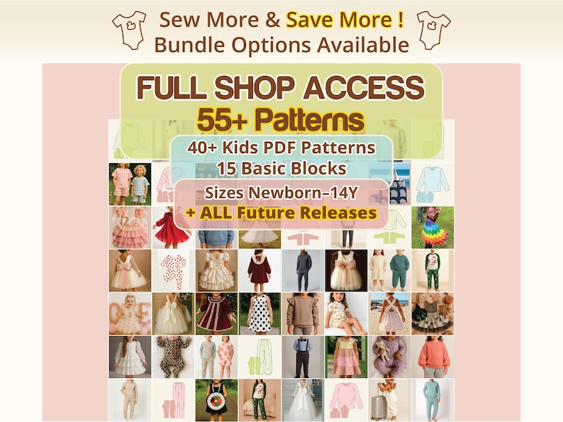 Full shop access bundle image highlighting a large collection of kids sewing patterns and basic blocks, covering newborn to 14 years with future releases included, designed for serious home sewists and families sewing long term, perfect for confident beginners ready to invest in a complete kids pdf sewing pattern library, supports creative growth while ensuring consistent sizing and instructions across projects.