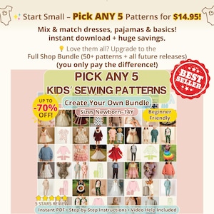 This image shows the “Pick Any 5 Patterns” bundle featuring a collage of kids PDF sewing patterns for dresses, pajamas, basics, rompers, hoodies, and seasonal outfits. It highlights mix-and-match flexibility, beginner-friendly choices, and instant digital download access. Ideal for buyers looking for toddler sewing pattern sets, printable sewing pattern bundles, or baby sewing patterns they can combine into a customized collection.