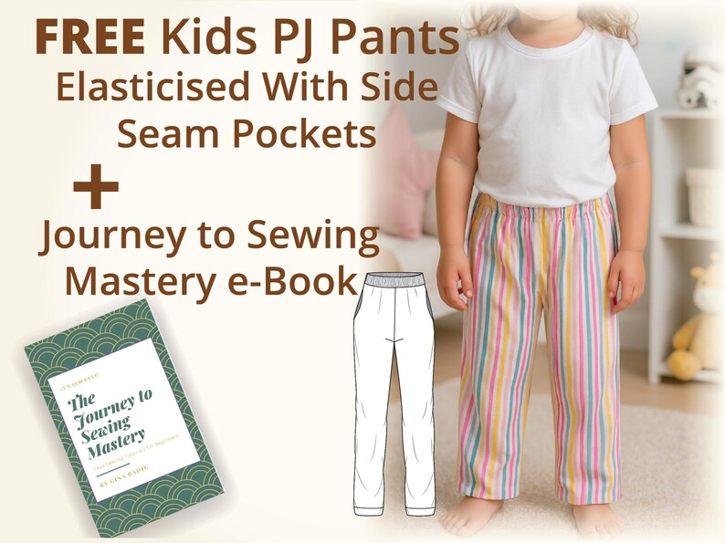 Bonus value image showing free kids pajama pants sewing pattern with elastic waist and side seam pockets, included as a thank you extra with purchase, paired with a beginner friendly sewing e book for skill building, adds strong value for families sewing at home, ideal for confident beginners looking for a practical toddler sewing pattern and kids pdf sewing pattern bonus that can be sewn repeatedly for everyday comfort.
