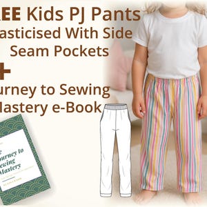 Bonus value image showing free kids pajama pants sewing pattern with elastic waist and side seam pockets, included as a thank you extra with purchase, paired with a beginner friendly sewing e book for skill building, adds strong value for families sewing at home, ideal for confident beginners looking for a practical toddler sewing pattern and kids pdf sewing pattern bonus that can be sewn repeatedly for everyday comfort.