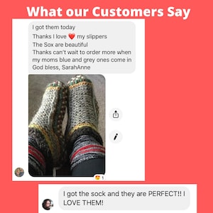May include: Two pairs of crocheted slippers, one pair is grey with yellow and red stripes, the other pair is grey with green and brown stripes. The slippers are worn by a person and the image includes a customer review that says "I got them today Thanks I love my slippers The Sox are beautiful Thanks can't wait to order more when my moms blue and grey ones come in God bless, SarahAnne" and "I got the sock and they are PERFECT!! I LOVE THEM!"