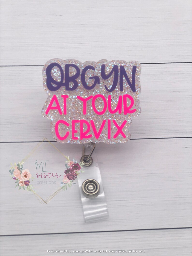 OBGYN at your cervix badge reel OBGYN badge reel