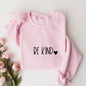 Pink Shirt Day | T-Shirt OR Sweatshirt OR Hoodie | Be Kind - Anti Bullying shirt - Kindness always | Kindness Matters | Stop Bullying