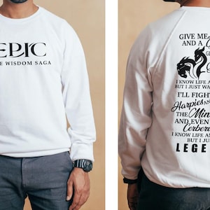 Epic the Wisdom Saga- Sweatshirt