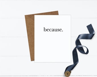 Because Minimalist Greeting Card | Just Because Card | Minimalistic Greeting Card | Simple Card