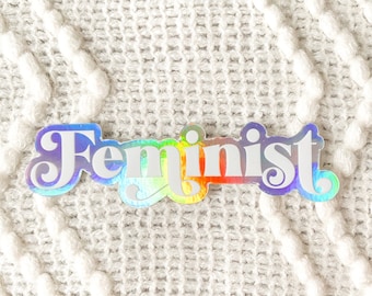 Retro Feminist Sticker, Empowered Women Sticker, Womens Rights Sticker, Girl Power Sticker, Strong Women Sticker | HOLOGRAPHIC STICKER
