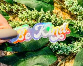 Sticker Soyez gentil, Sticker citation rétro, Stickers gentillesse, Stickers santé mentale, Stickers citation, Stickers de rappel | AUTOCOLLANT HOLOGRAPHIQUE