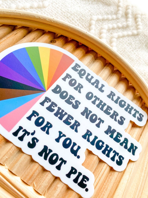 Equal Rights It's Not Pie Sticker