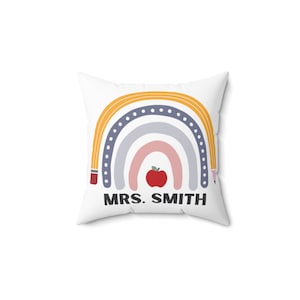 Custom Teacher Pillow - Gift For Teachers, Christmas Gift, Teacher Gift, Rainbow with Teacher Name, Spun Polyester Square Pillow, Classroom