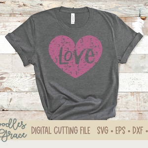 Grunge Love SVG | Heart svg | Valentine&#39;s Day svg | grunge heart svg | distressed heart svg | Valentine&#39;s Shirt svg | svg | eps | dxf | png