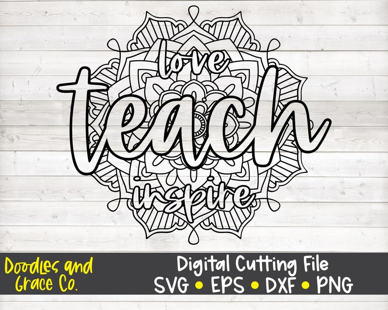 Download Teach Love Inspire Mandala SVG Teacher Mandala SVG Teacher | Etsy