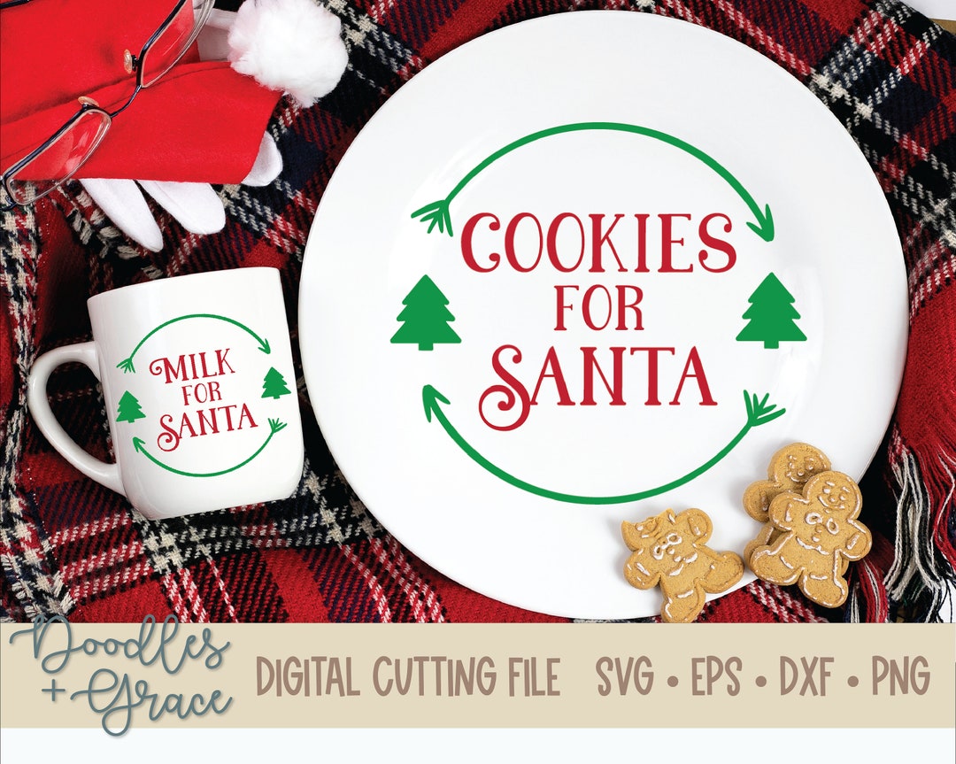 Milk for Santa SVG Cookies for Santa SVG Milk and Cookies SVG Christmas