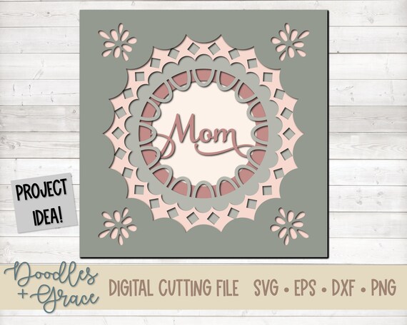 Download Mom Paper Cutting Shadow Box Svg File Layered Mother S Etsy