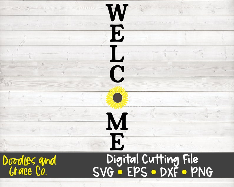 Download Vertical Welcome Porch Sign SVG Welcome Sunflower svg | Etsy