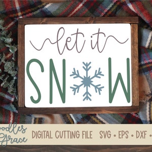 Let it Snow SVG | Christmas SVG | snowflake svg | farmhouse Christmas svg | winter svg | snow svg | Christmas digital cut file | dxf | png
