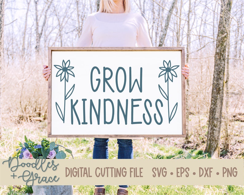 Grow Kindness SVG Hand Drawn Kindness SVG Kindness Flower SVG Kindness Shirt svg Be Kind svg Teacher Gift Cutting File image 2