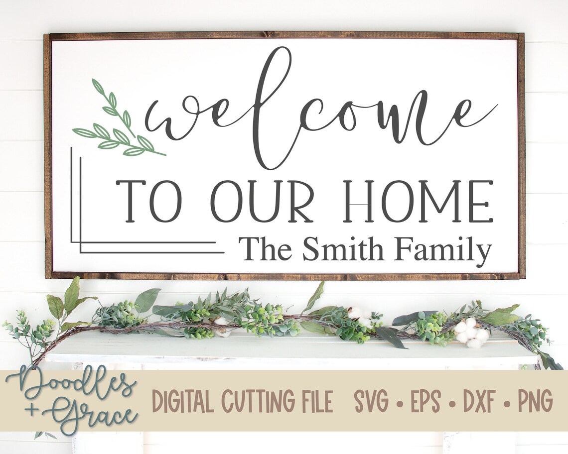 Welcome to Our Home SVG | Family Name SVG | Custom Family Digital File ...