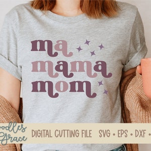 Ma Mamãe Mamãe SVG | Arquivo de corte da mãe para Cricut | Camiseta Mãe SVG | Mãe engraçada svg | Presente para mamãe | Sublimação Mama Retrô | Arquivo de corte da vida da mãe
