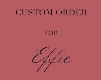Pedido personalizado para Effie