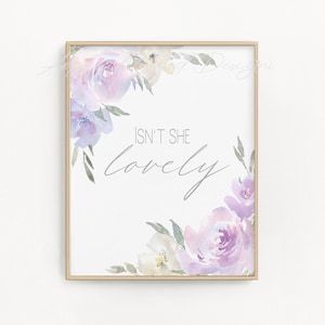 Isn&#39;t She Lovely Printable - Purple Watercolour Flowers - Floral Nursery Decor - Baby Girl Room Wall Art - Lavender Purple and Grey