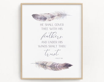Psalm 91:4 Bible Quote Printable - Feathers Nursery Decor - He Shall Cover Thee With His Feathers - Christian Verse - Baptism Gift - Boho