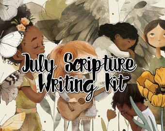 July 2024- Scripture Writing