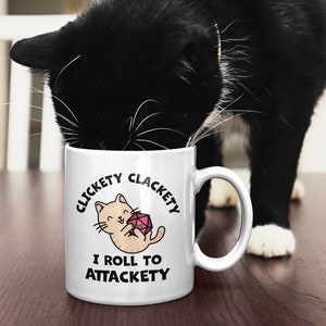 Clickety Clackety I Roll to Attackety Mug | DnD Gift for Cat Lovers