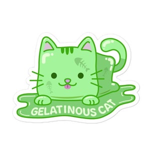 May include: A green cartoon cat with a pink tongue is melting into a puddle of green goo. The cat has a striped face and fish bones embedded in its body. The text "GELATINOUS CAT" is written in a green banner below the cat.