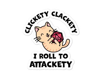 Clickety Clackety I Roll to Attackety DnD Cat Sticker