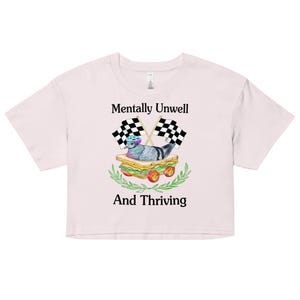 Mentally Unwell Women’s crop top