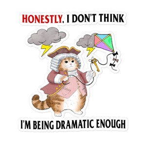 Dramatic Enough Bubble-free stickers