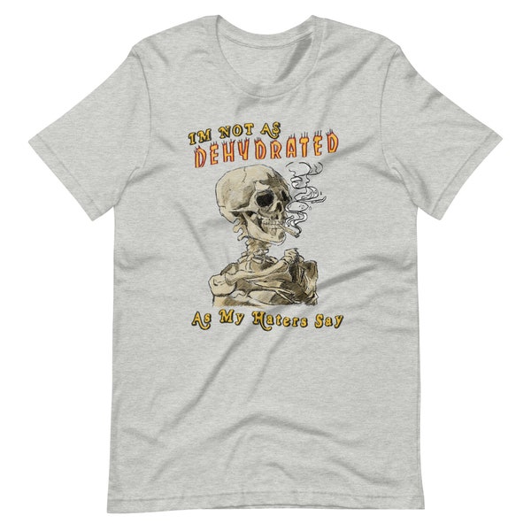 Dehydrated Unisex t-shirt