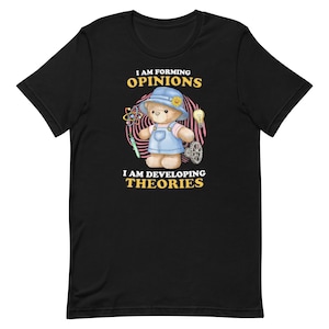 Opinions and Theories Unisex t-shirt